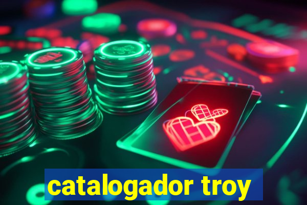 catalogador troy